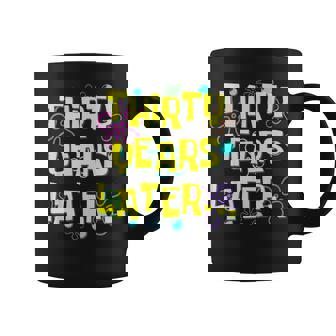 Thirty Years Later 30Th Birthday 30 Year Old Meme Coffee Mug | Seseable FR