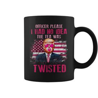 Trump Officer Please I Had No Idea The Tea Was Twisted Coffee Mug - Monsterry DE