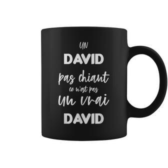 Un David Pas Chiant Ce N'est Pas Unrai David Tasse - Cadeauxyz