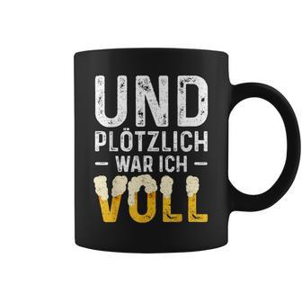 Und Suötzlich War Icholl Beer Drinker Tassen - Geschenkecke