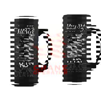 Union Member Wife American Flag Crane Operator Coffee Mug - Monsterry