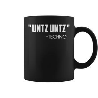 Untz Untz Techno Rave Ballers Party Quote Tassen - Geschenkecke