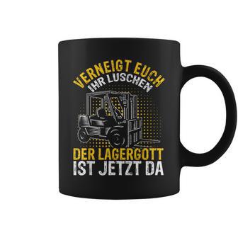 Veignt Euch Ihr Luschen Der Lagergott Ist Jetzt Da Stapler Tassen - Geschenkecke