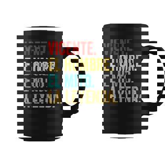 Vicente El Hombre El Mito La Leyenda Regalo Paraicente Taza de café - Regaloses