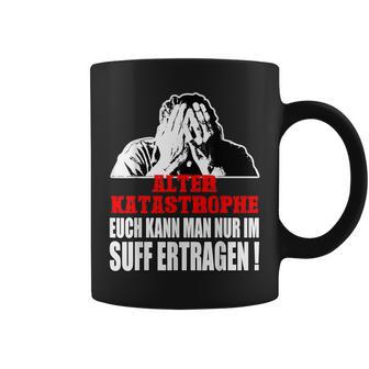 Vintage Alter Katastrophe Nur Im Suff Ertragen Sl Tassen - Geschenkecke