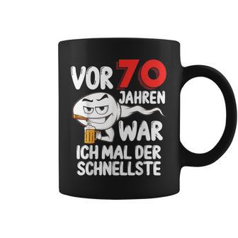 Vor 70 Jahren War Ich Mal Der Fastelste 70Th Birthday Tassen - Geschenkecke