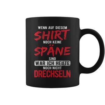 War Heute Noch Nicht Drechseln Holzwerk Drechseln Tassen - Geschenkecke