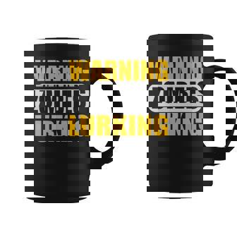 Warning Zombies Lurking Zombie Halloween Zombie Warning Sign Coffee Mug - Monsterry