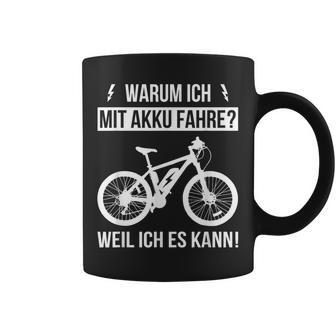 Warum Ich Mit Akku Fahre Weil Ich Es Kann E-Bicycle Tassen - Seseable