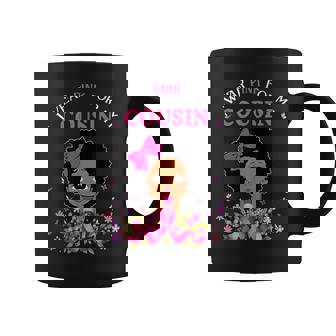 I Wear Pink For My Cousin Breast Cancer Support Afro Girls Coffee Mug - Monsterry