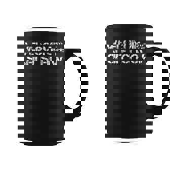 Welcome To The Shit Show Drinking Coffee Mug - Monsterry