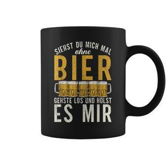 Wenn Du Mich Ohne Bier Sehst Geh Und Hol Mir Ein Bier Tassen - Geschenkecke