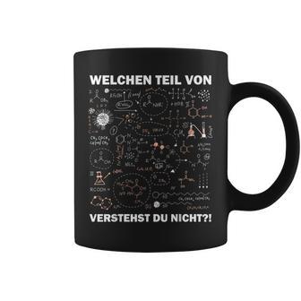 Wissenschaft Welchen Teil Der Chemieerstehst Du Nicht Tassen - Geschenkecke