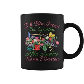 Women's Bin Im Garten Alles Andere Kann Warten Gärtner Hobbygärtner Tassen - Geschenkecke