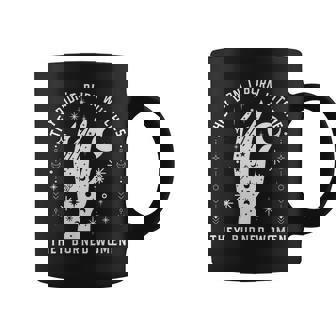 They Didn't Burn Witches They Burned Witchy Feminist Coffee Mug - Thegiftio UK