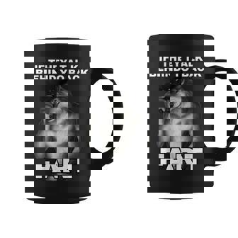 If They Talk Behind Your Back Fart Coffee Mug | Mazezy