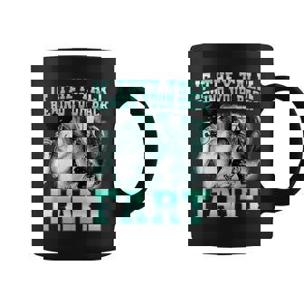 If They Talk Behind Your Back Fart Wolf Sayings Coffee Mug - Seseable