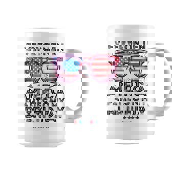 4Th Of July 2024 Everyone In America Parties On My Birthday Coffee Mug - Thegiftio