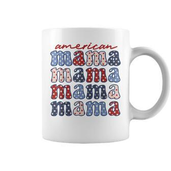 American Mama Matching Family 4Th Of July American Flag Coffee Mug - Monsterry DE
