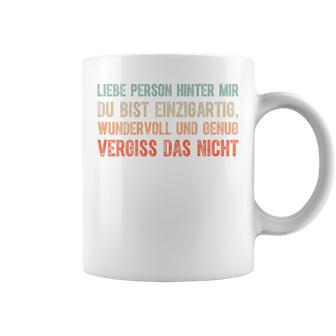 An Die Person Hinter Mir Liebe Person Hinter Mir Tassen - Geschenkecke