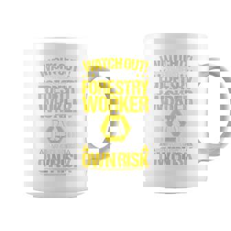Forestry Worker Woodworker Own Risk Forestry Worker Coffee Mug - Monsterry
