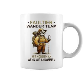 Sloth Wander Team Wir Kommen An Wanderteam Tassen - Geschenkecke