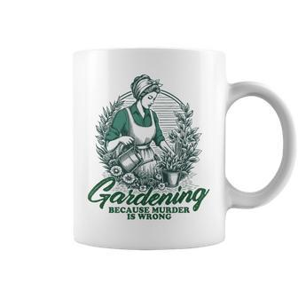 Gardening Because Murder Is Wrong Retro Plant Lover Tassen - Geschenkecke