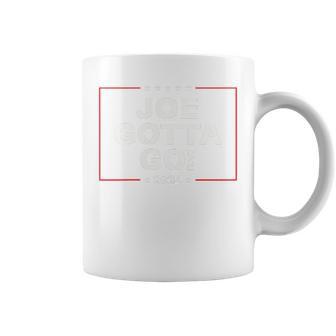 Joe Gotta Go Trump 2024 Tasse - Cadeauxyz
