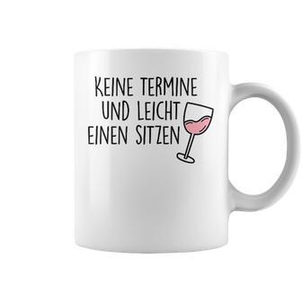 Keine Aermin Und Leicht Einen Sitz No Appointment And Easy Sitting German Lang Tassen - Geschenkecke