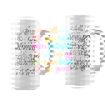 And All My Life You Have Been Faithful And All My Life Coffee Mug | Mazezy