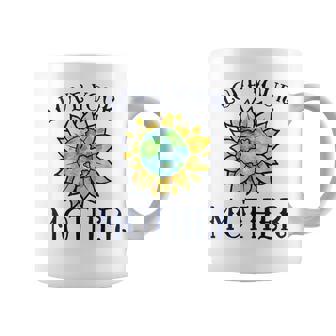 Love Your Mother Earth Global Climate Strike Coffee Mug - Monsterry