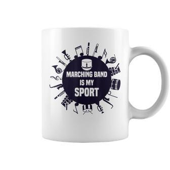 Marching Band T My Sport Quote Coffee Mug - Monsterry CA