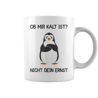 Ob Mir Kalt Ist Nicht Dein Ernst Heizen Ob Mir Kalt Ist Nicht Dein Tassen - Geschenkecke