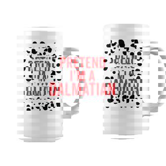 Pretend I'm A Dalmatian Lazy Halloween Costume Halloween Coffee Mug - Thegiftio UK