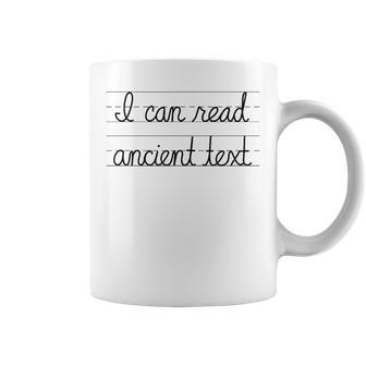 I Can Read Ancient Text Coffee Mug - Monsterry UK