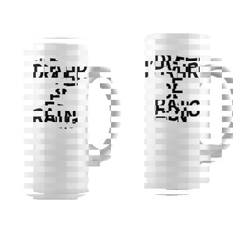 Reader Prefiero Estar Leyendo Cuello Taza de café - Regaloses