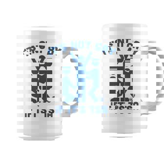 Retro It Is Not Gay If It Is Tsa Security Coffee Mug - Thegiftio UK