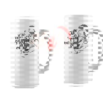 Santa You Ain't Getting Shit Coffee Mug | Seseable UK