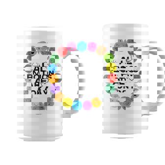 Teacher's All Feelings Are Okay All Emotions Are Okay Coffee Mug - Monsterry
