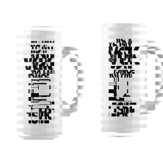 This Is My Work From Home Virtual Online Coffee Mug - Monsterry