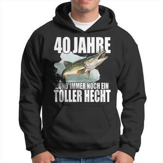 40 Jahre Und Noch Ein Toller Hecht Angler Birthday Kapuzenpullover - Geschenkecke