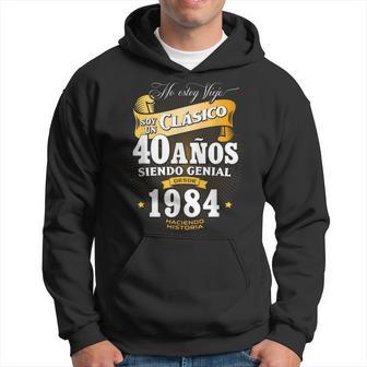 40Th Birthday For In Spanish Regalo Cumpleanos 40 Hoodie - Thegiftio UK