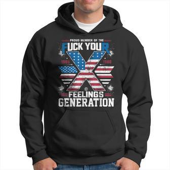 4Th Of July Proud Member Of The Fuck Your Feelings Gen X Usa Hoodie - Thegiftio UK
