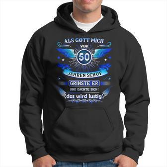 50Th Birthday Als Gott Michor 50 Jahre Schuf Grinste Er Grins Kapuzenpullover - Seseable