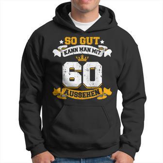 60 Birthday Slogan Kapuzenpullover - Geschenkecke