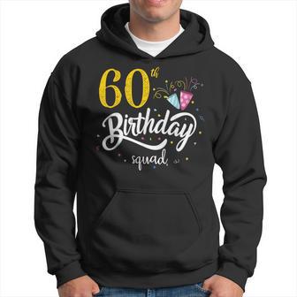 60Th Birthday Squad 60 Party Crew Group Friends Bday Hoodie - Thegiftio UK