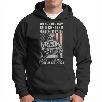 On 8Th Day God Created 2Nd Infantry Division Us Veteran Hoodie - Monsterry DE
