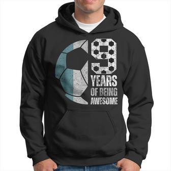 9 Years Of Being Awesome Soccer 9Th Birthday Hoodie - Thegiftio UK