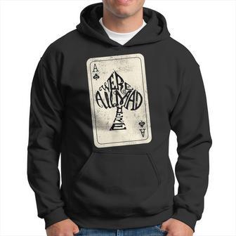 Ace Of Spades We're All Mad Here Alice In Wonderland Kapuzenpullover - Seseable