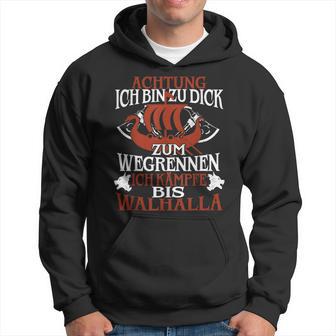 Achtung Ich Bin Zu Dick Zum Wegrenneniking Kapuzenpullover - Geschenkecke